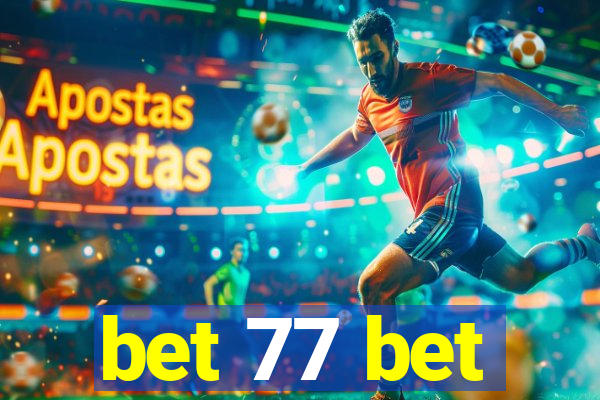 bet 77 bet